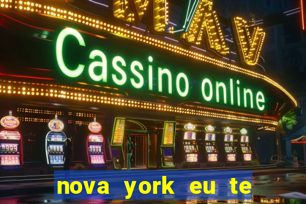 nova york eu te amo filme completo dublado